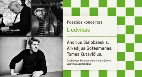Festivalio pradžios renginys - poezijos koncertas: „Liudvikas“