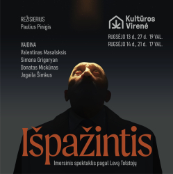 Spektaklio "Išpažintis" rodymai Kultūros Virenėje